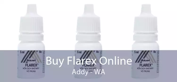 Buy Flarex Online Addy - WA