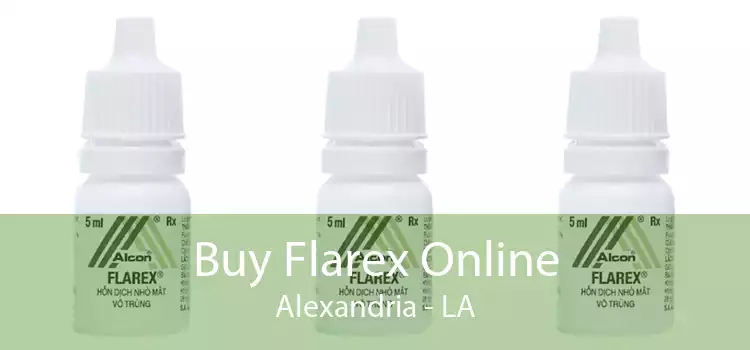 Buy Flarex Online Alexandria - LA