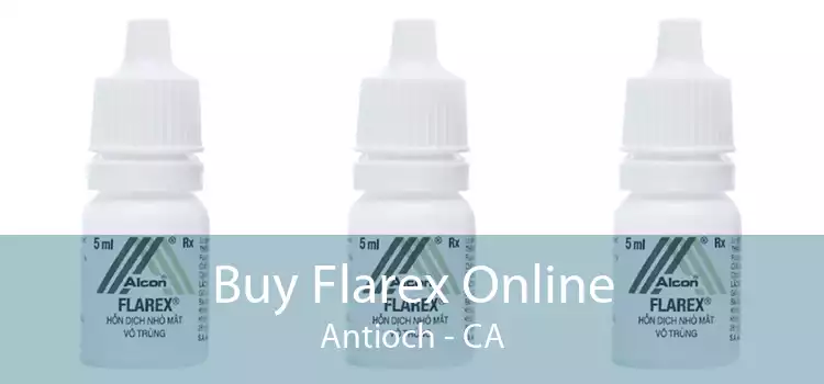 Buy Flarex Online Antioch - CA