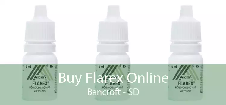 Buy Flarex Online Bancroft - SD