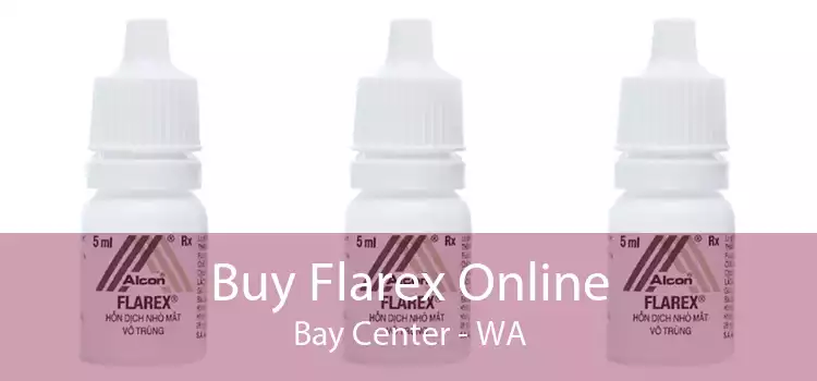 Buy Flarex Online Bay Center - WA