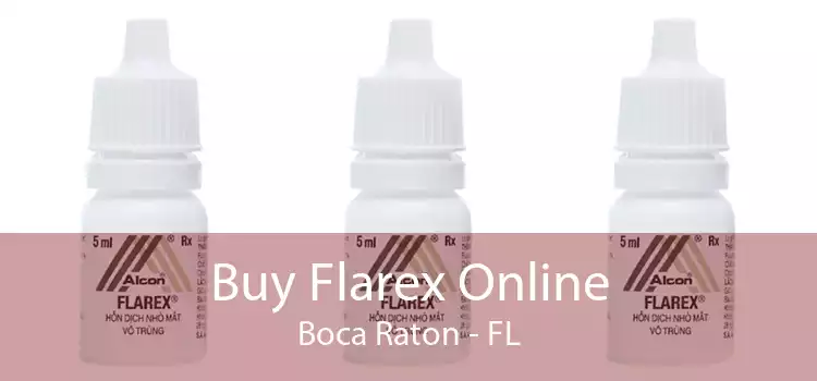 Buy Flarex Online Boca Raton - FL