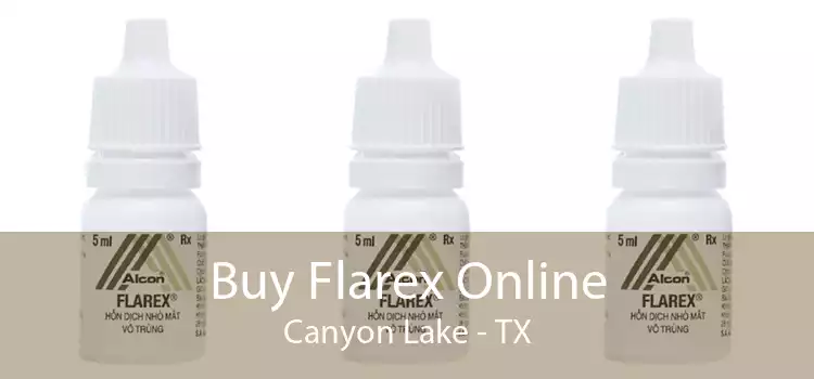 Buy Flarex Online Canyon Lake - TX