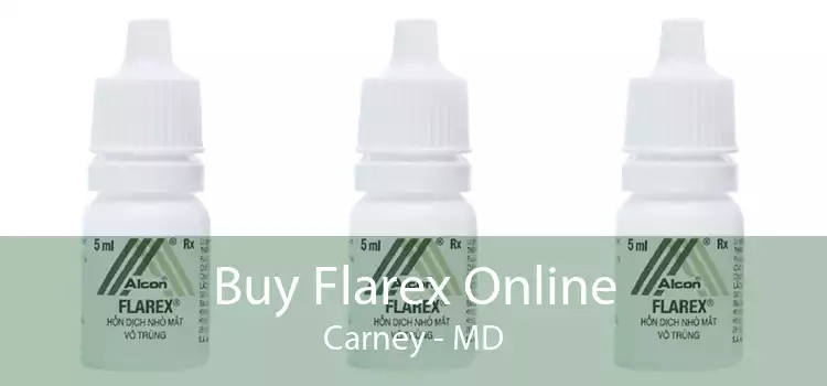 Buy Flarex Online Carney - MD