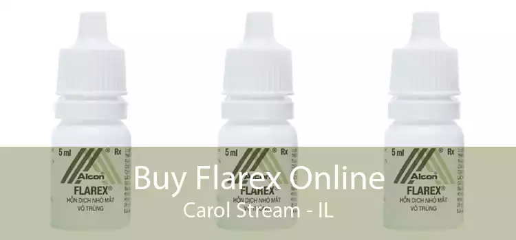 Buy Flarex Online Carol Stream - IL