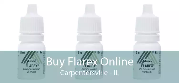 Buy Flarex Online Carpentersville - IL