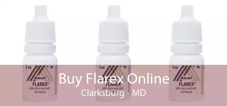 Buy Flarex Online Clarksburg - MD