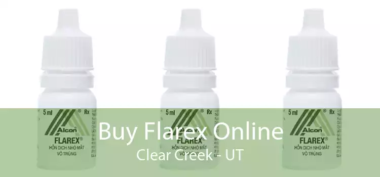 Buy Flarex Online Clear Creek - UT