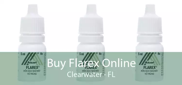 Buy Flarex Online Clearwater - FL