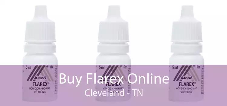 Buy Flarex Online Cleveland - TN