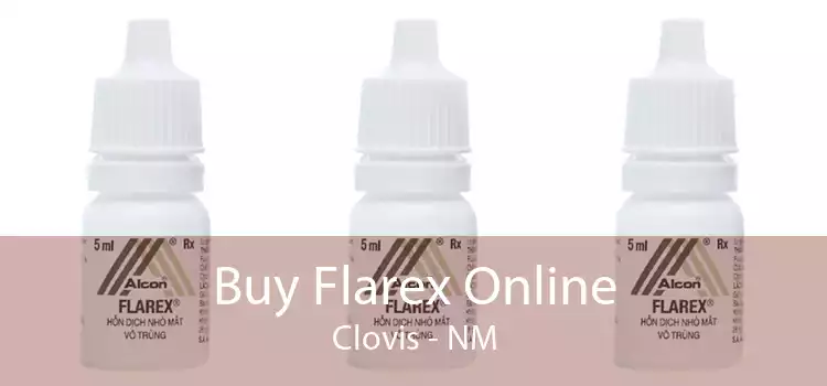 Buy Flarex Online Clovis - NM