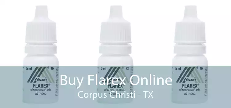 Buy Flarex Online Corpus Christi - TX