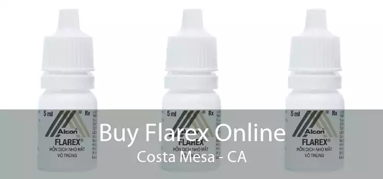Buy Flarex Online Costa Mesa - CA