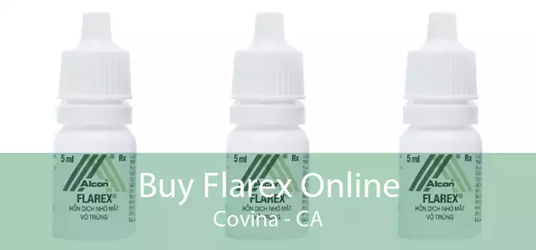 Buy Flarex Online Covina - CA