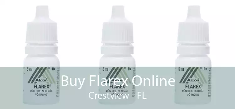 Buy Flarex Online Crestview - FL