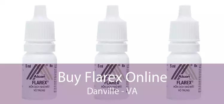 Buy Flarex Online Danville - VA
