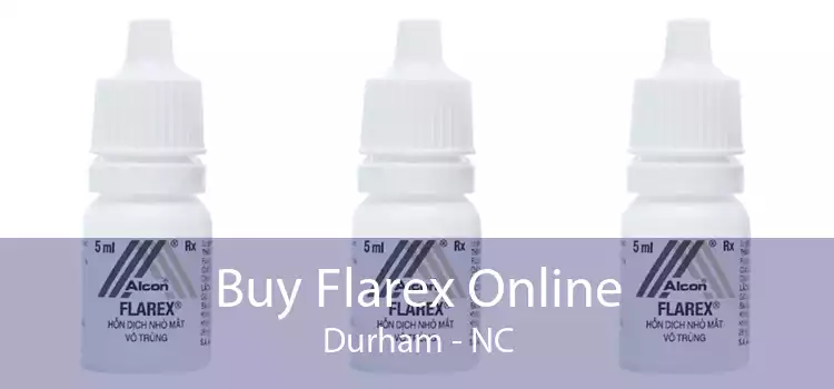Buy Flarex Online Durham - NC